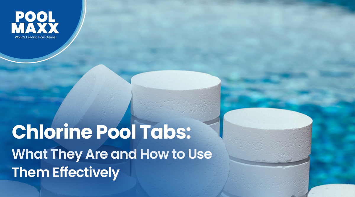 How to use chlorine pool tabs effectively