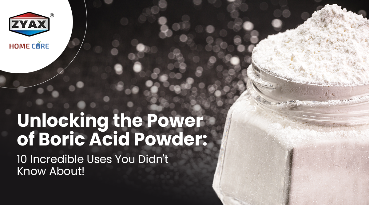 Uses of boric acid powder around the home