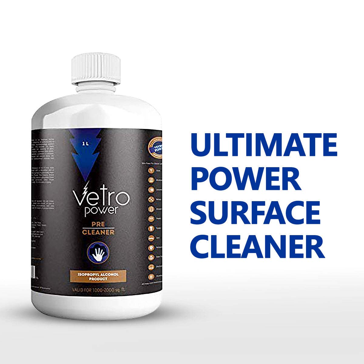 Vetro Power Pre-Cleaner - 99.99% Isopropyl Alcohol